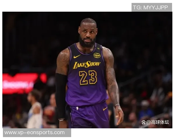 湖人队化学反应显著提升实力詹姆斯复出后将更具威胁